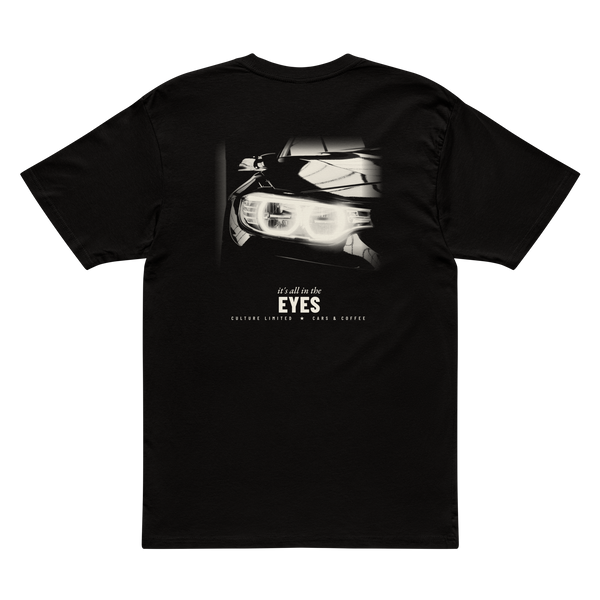 Black Culture Limited BMW cars and coffee tee back with headlight graphic and It's All in the Eyes artwork
