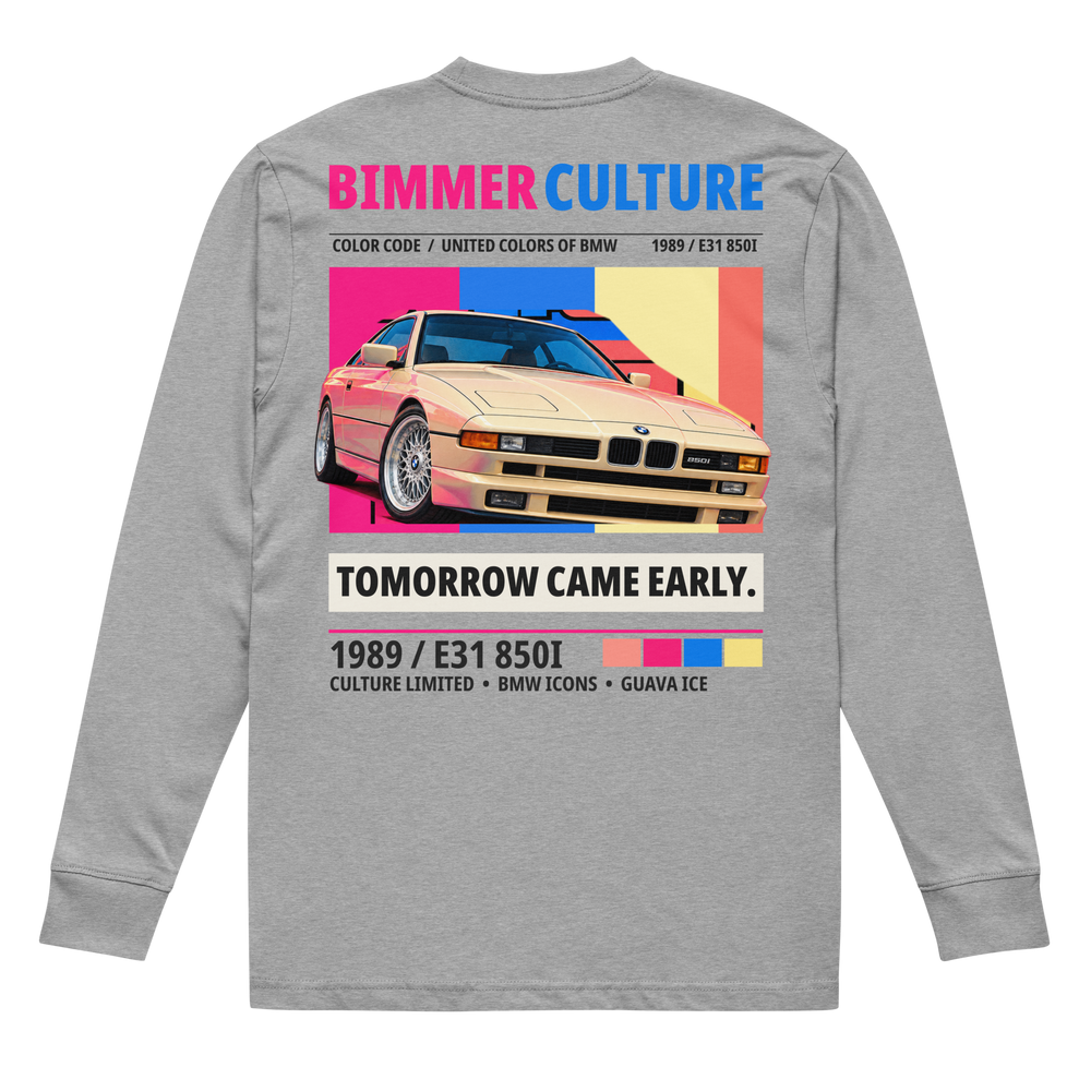 “Tomorrow Came Early” E31 850i Unisex Long Sleeve Tee