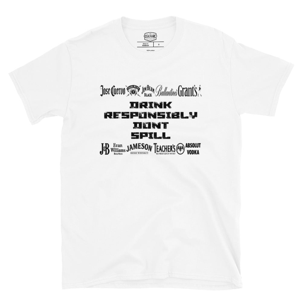 Drink Responsibly Unisex T-Shirt - Culture Limited Edition Tees