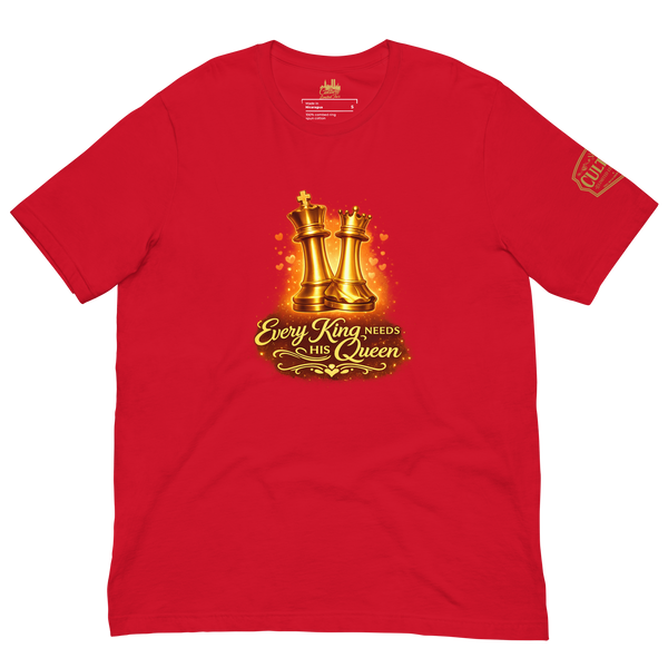 Every King Needs His Queen Tee